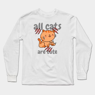 All Cats are Cute Long Sleeve T-Shirt